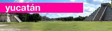 yucatan